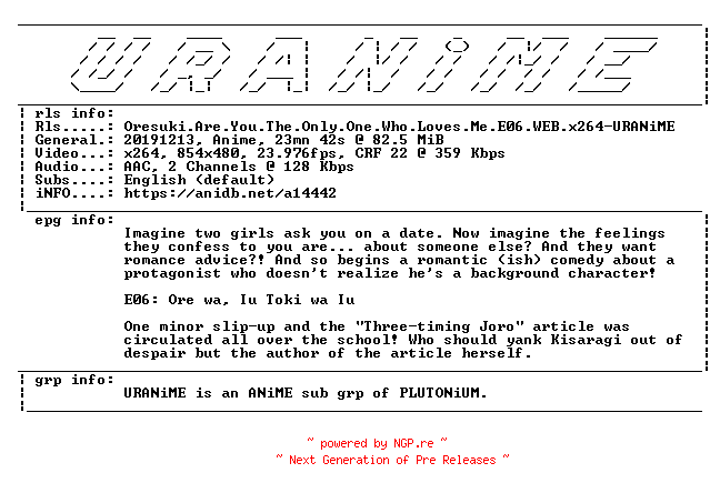 NFO for the release Oresuki.Are.You.The.Only.One.Who.Loves.Me.E06.WEB.x264-URANiME by URANiME