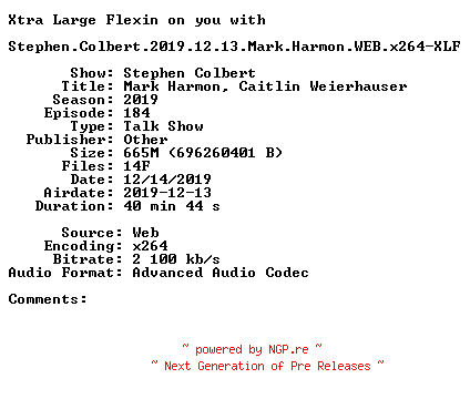 NFO for the release Stephen.Colbert.2019.12.13.Mark.Harmon.WEB.x264-XLF by XLF