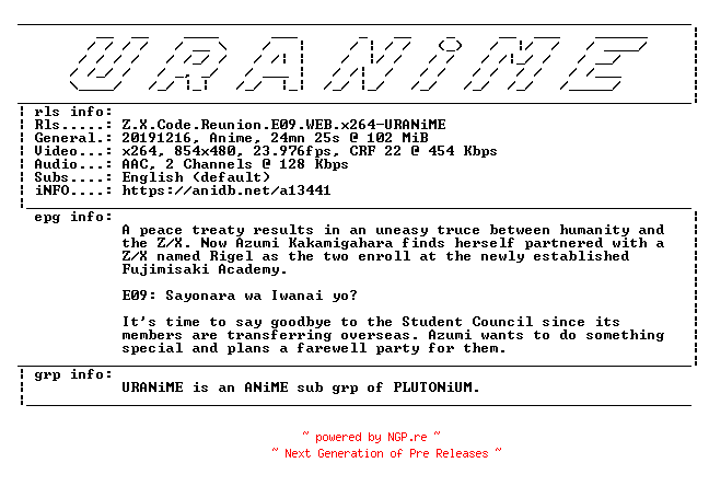 NFO for the release Z.X.Code.Reunion.E09.WEB.x264-URANiME by URANiME
