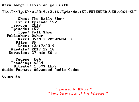 NFO for the release The.Daily.Show.2019.12.16.Episode.157.EXTENDED.WEB.x264-XLF by XLF