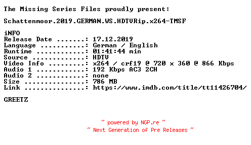 NFO for the release Schattenmoor.2019.GERMAN.WS.HDTVRip.x264-TMSF by TMSF