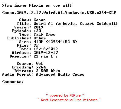 NFO for the release Conan.2019.12.17.Weird.Al.Yankovic.WEB.x264-XLF by XLF
