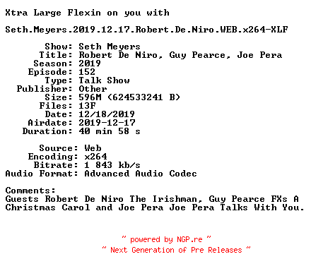 NFO for the release Seth.Meyers.2019.12.17.Robert.De.Niro.WEB.x264-XLF by XLF