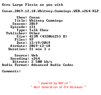 NFO for the release Conan.2019.12.18.Whitney.Cummings.WEB.x264-XLF by XLF