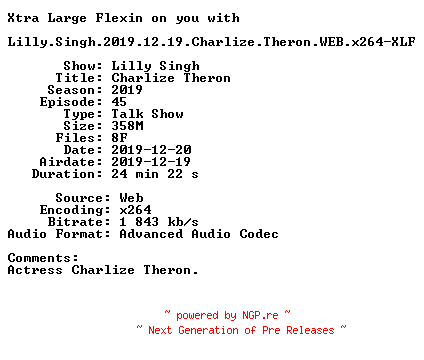 NFO for the release Lilly.Singh.2019.12.19.Charlize.Theron.WEB.x264-XLF by XLF