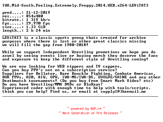 NFO for the release IWA.Mid-South.Feeling.Extremely.Froggy.2014.WEB.x264-LEViTAT3 by LEViTAT3