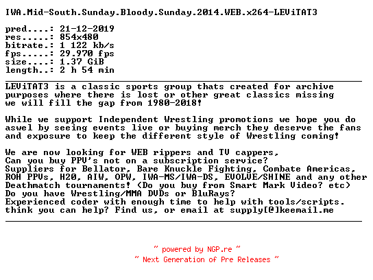 NFO for the release IWA.Mid-South.Sunday.Bloody.Sunday.2014.WEB.x264-LEViTAT3 by LEViTAT3