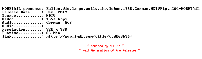 NFO for the release Bullen.Wie.lange.wollt.ihr.leben.1968.German.HDTVRip.x264-NORETAiL by NORETAiL