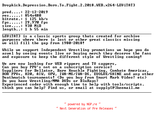 NFO for the release Dropkick.Depression.Born.To.Fight.2.2018.WEB.x264-LEViTAT3 by LEViTAT3