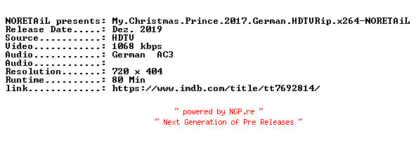 NFO for the release My.Christmas.Prince.2017.German.HDTVRip.x264-NORETAiL by NORETAiL