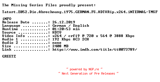 NFO for the release Tatort.E052.Die.Abrechnung.1975.GERMAN.FS.HDTVRip.x264.iNTERNAL-TMSF by TMSF