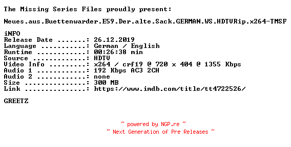 NFO for the release Neues.aus.Buettenwarder.E59.Der.alte.Sack.GERMAN.WS.HDTVRip.x264-TMSF by TMSF