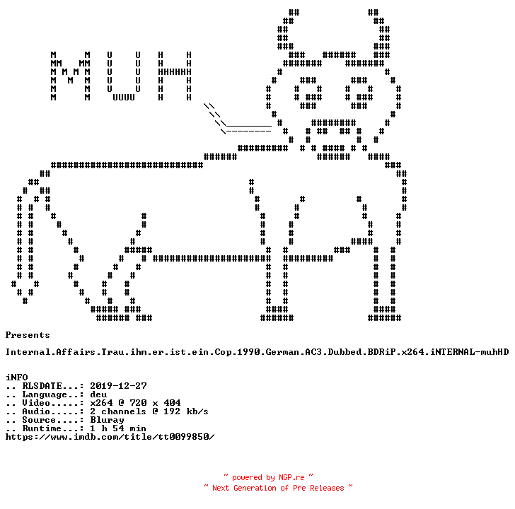 NFO for the release Internal.Affairs.Trau.ihm.er.ist.ein.Cop.1990.German.AC3.Dubbed.BDRiP.x264.iNTERNAL-muhHD by muhHD