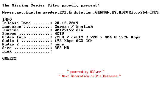 NFO for the release Neues.aus.Buettenwarder.E91.Endstation.GERMAN.WS.HDTVRip.x264-TMSF by TMSF