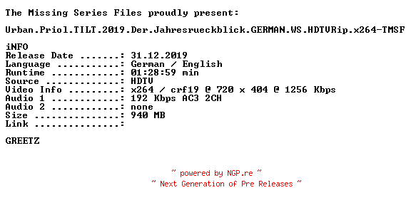 NFO for the release Urban.Priol.TILT.2019.Der.Jahresrueckblick.GERMAN.WS.HDTVRip.x264-TMSF by TMSF