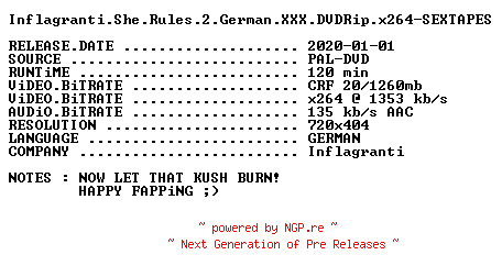 NFO for the release Inflagranti.She.Rules.2.German.XXX.DVDRip.x264-SEXTAPES by SEXTAPES