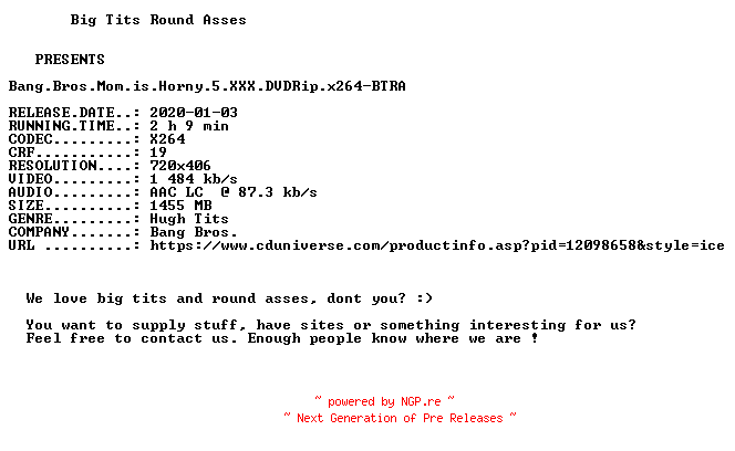 NFO for the release Bang.Bros.Mom.is.Horny.5.XXX.DVDRip.x264-BTRA by BTRA