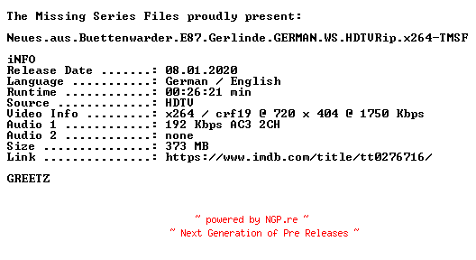 NFO for the release Neues.aus.Buettenwarder.E87.Gerlinde.GERMAN.WS.HDTVRip.x264-TMSF by TMSF