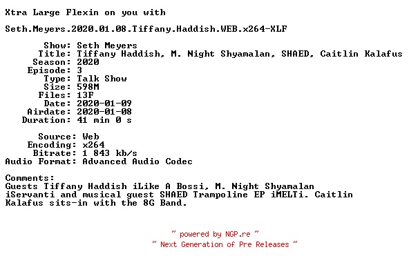 NFO for the release Seth.Meyers.2020.01.08.Tiffany.Haddish.WEB.x264-XLF by XLF