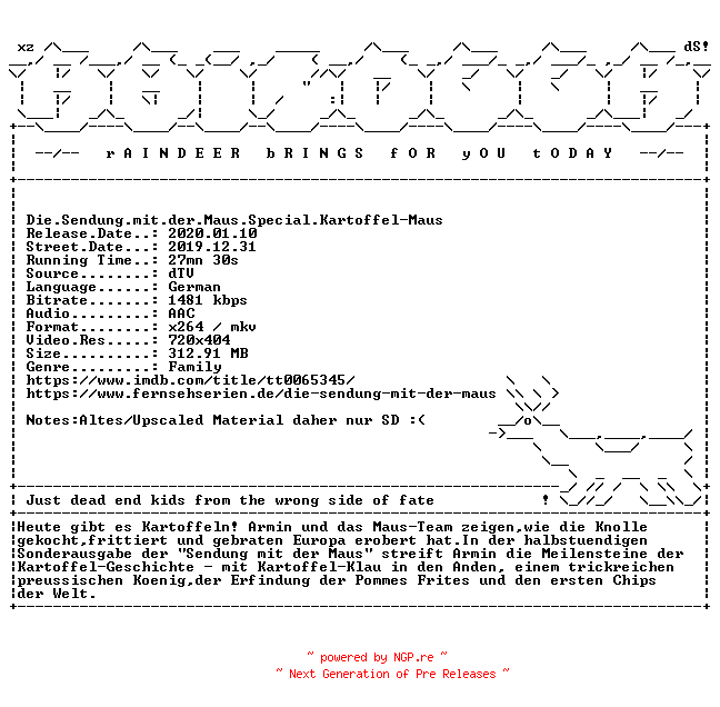 NFO for the release Die.Sendung.mit.der.Maus.Special.Kartoffel-Maus.German.dTV.x264-RAiNDEER by RAiNDEER