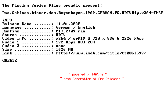 NFO for the release Das.Schloss.hinter.dem.Regenbogen.1969.GERMAN.FS.HDTVRip.x264-TMSF by TMSF