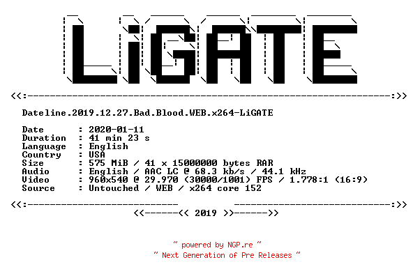 NFO for the release Dateline.2019.12.27.Bad.Blood.WEB.x264-LiGATE by LiGATE