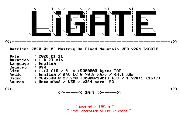 NFO for the release Dateline.2020.01.03.Mystery.On.Blood.Mountain.WEB.x264-LiGATE by LiGATE
