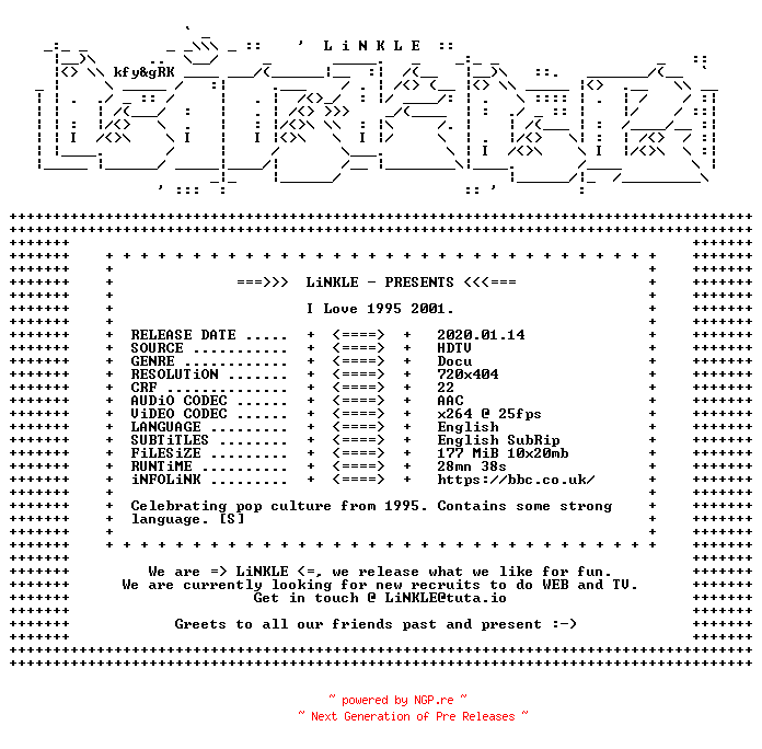 NFO for the release I.Love.1995.2001.PDTV.x264-LiNKLE by LiNKLE