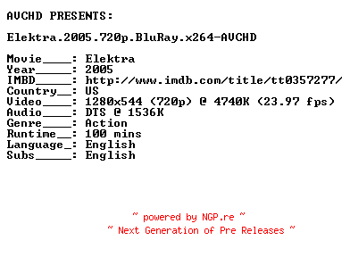 NFO for the release Elektra.2005.720p.BluRay.x264-AVCHD by AVCHD