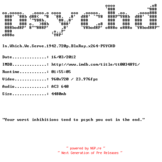 NFO for the release In.Which.We.Serve.1942.720p.BluRay.x264-PSYCHD by PSYCHD