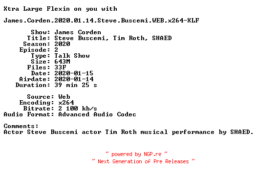 NFO for the release James.Corden.2020.01.14.Steve.Buscemi.WEB.x264-XLF by XLF