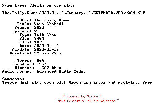 NFO for the release The.Daily.Show.2020.01.15.January.15.EXTENDED.WEB.x264-XLF by XLF