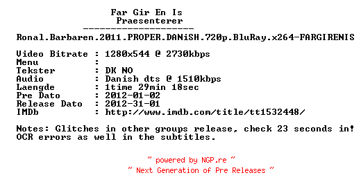 NFO for the release Ronal.Barbaren.2011.PROPER.DANiSH.720p.BluRay.x264-FARGIRENIS by FARGIRENIS