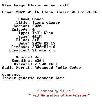 NFO for the release Conan.2020.01.16.Ilana.Glazer.WEB.x264-XLF by XLF