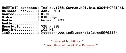 NFO for the release Tucker.1988.German.HDTVRip.x264-NORETAiL by NORETAiL