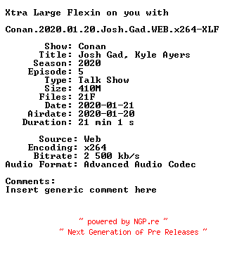 NFO for the release Conan.2020.01.20.Josh.Gad.WEB.x264-XLF by XLF