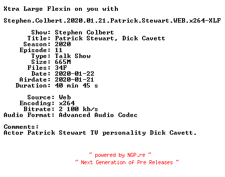 NFO for the release Stephen.Colbert.2020.01.21.Patrick.Stewart.WEB.x264-XLF by XLF