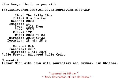 NFO for the release The.Daily.Show.2020.01.22.EXTENDED.WEB.x264-XLF by XLF