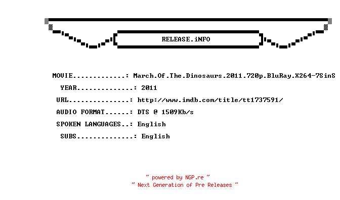 NFO for the release March.Of.The.Dinosaurs.2011.720p.BluRay.X264-7SinS by 7SinS