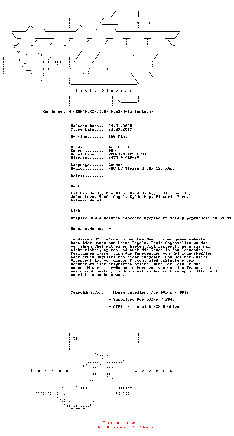 NFO for the release Bumsbuero.10.GERMAN.XXX.DVDRiP.x264-TattooLovers by TattooLovers