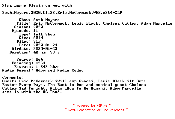 NFO for the release Seth.Meyers.2020.01.23.Eric.McCormack.WEB.x264-XLF by XLF