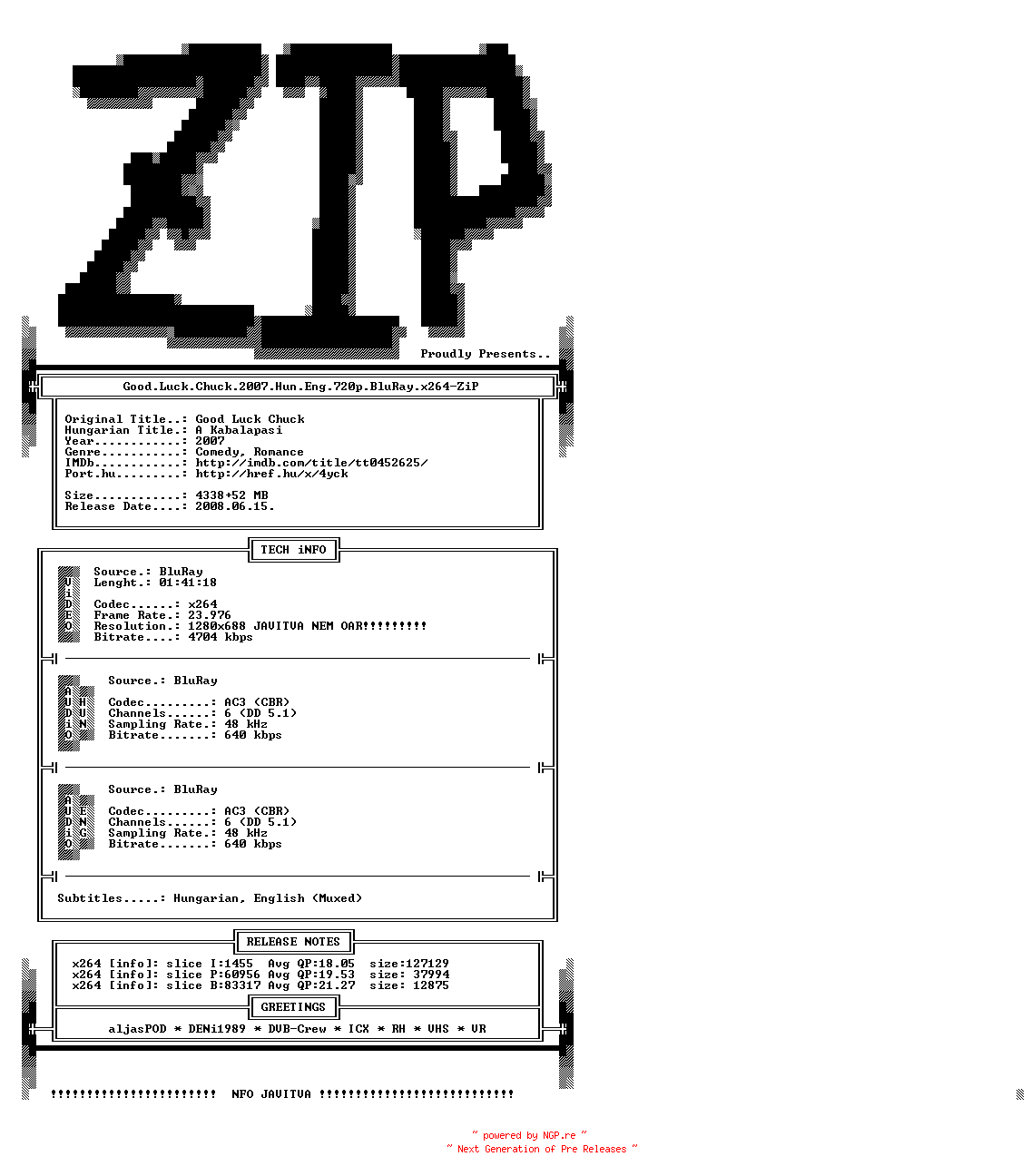 NFO for the release Good.Luck.Chuck.2007.Hun.Eng.720p.BluRay.x264-ZiP by ZiP