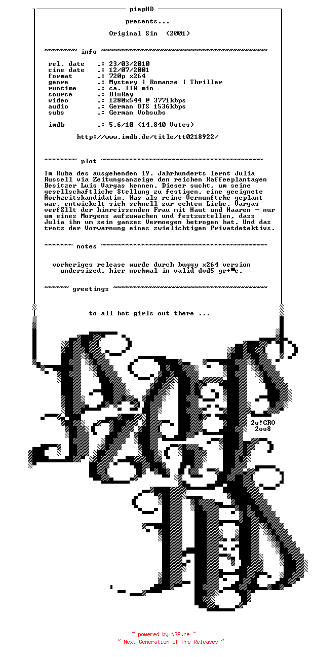 NFO for the release Original.Sin.2001.German.Repack.720p.BluRay.x264-piepHD by piepHD