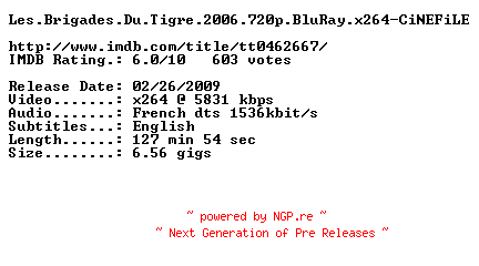 NFO for the release Les.Brigades.Du.Tigre.2006.720p.BluRay.x264-CiNEFiLE by CiNEFiLE