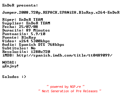 NFO for the release Jumper.2008.720p.REPACK.SPANiSH.BluRay.x264-EnDoR by EnDoR