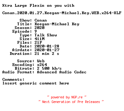 NFO for the release Conan.2020.01.27.Keegan-Michael.Key.WEB.x264-XLF by XLF