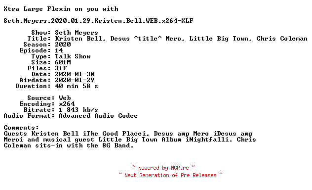 NFO for the release Seth.Meyers.2020.01.29.Kristen.Bell.WEB.x264-XLF by XLF