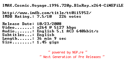 NFO for the release IMAX.Cosmic.Voyage.1996.720p.BluRay.x264-CiNEFiLE by CiNEFiLE