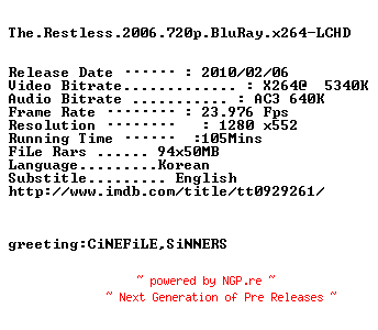 NFO for the release The.Restless.2006.720p.BluRay.x264-LCHD by LCHD