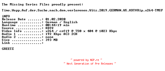 NFO for the release Timo.Wopp.Auf.der.Suche.nach.dem.verlorenen.Witz.2019.GERMAN.WS.HDTVRip.x264-TMSF by TMSF